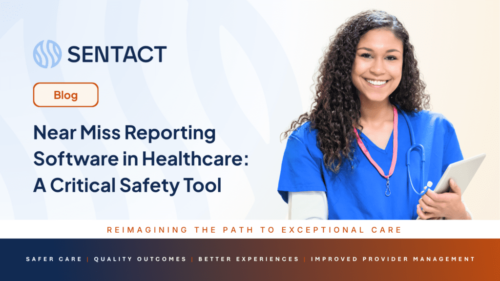 Near Miss Reporting Software in Healthcare: A Critical Safety Tool