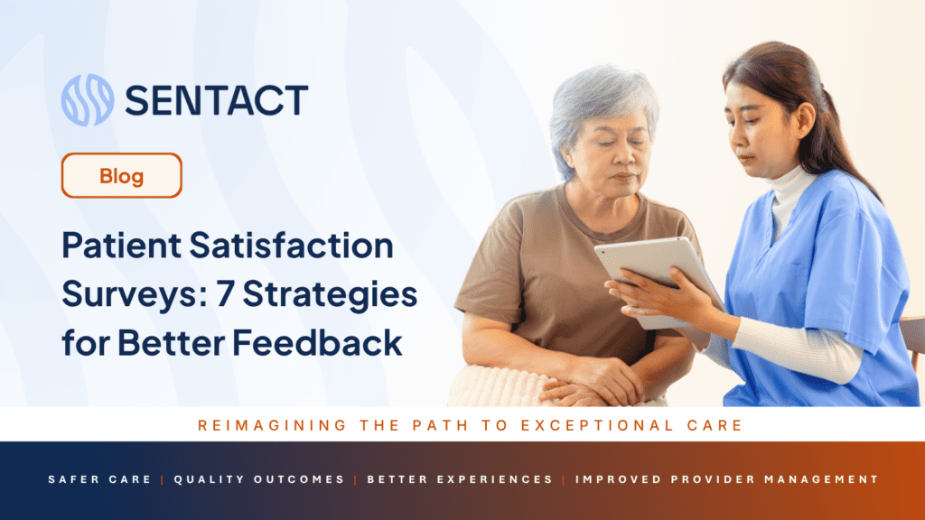 Patient Satisfaction Surveys: 7 Strategies for Better Feedback