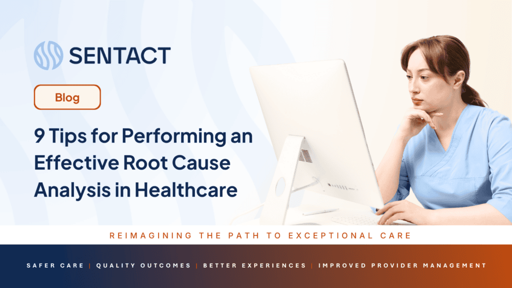 9 Tips for Performing an Effective Root Cause Analysis in Healthcare