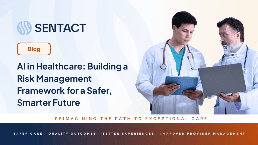 AI in Healthcare: Building a Risk Management Framework for a Safer, Smarter Future