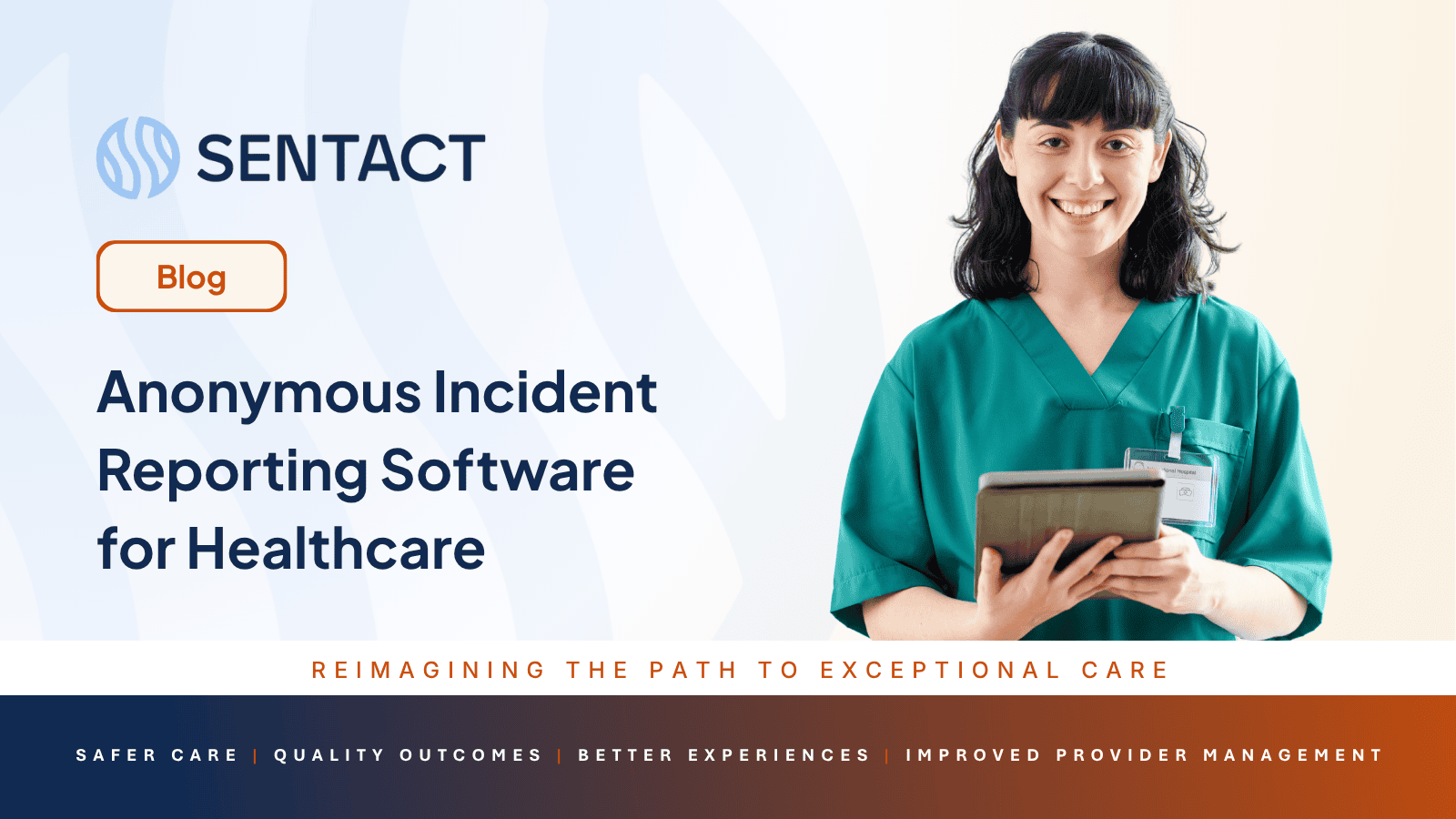 Anonymous Incident Reporting Software for Healthcare
