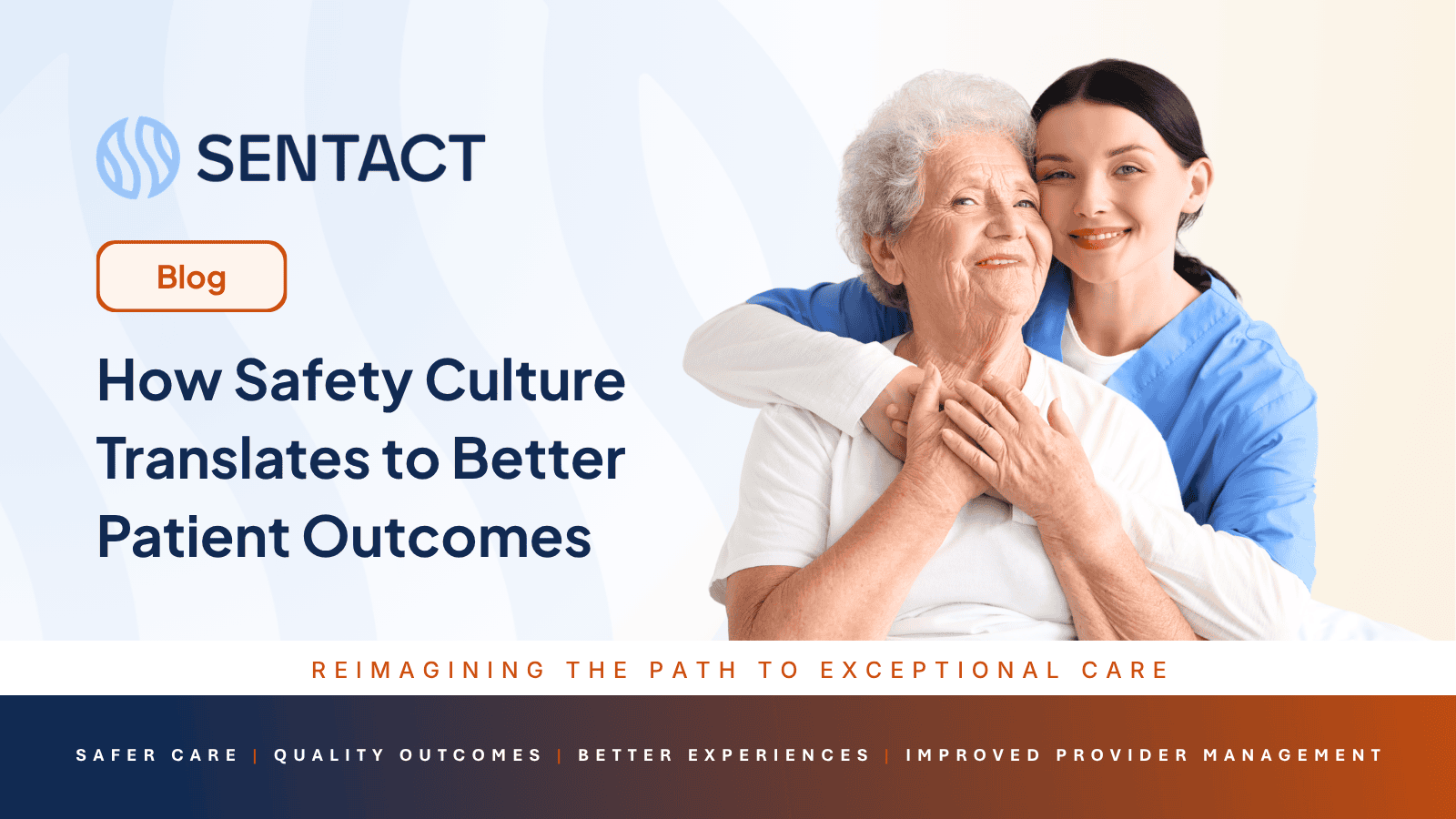 How Safety Culture Translates to Better Patient Outcomes